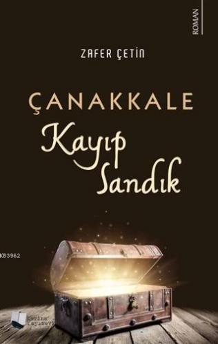 Çanakkale Kayıp Sandık | Zafer Çetin | Karina Kitap