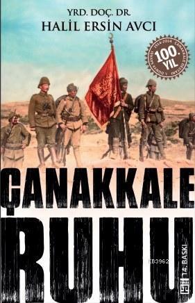 Çanakkale Ruhu | Halil Ersin Avcı | Timaş Tarih