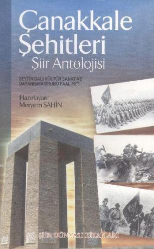 Çanakkale Şehitleri Şiir Antolojisi | Kolektif | Şiir Dünyası Kitaplar