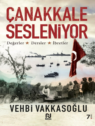 Çanakkale Sesleniyor | Vehbi Vakkasoğlu | Nesil Yayınları