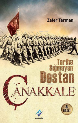 Çanakkale - Tarihe Sığmayan Destan | Zafer Tarman | Ferfir Yayınları