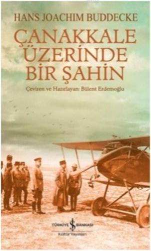 Çanakkale Üzerinde Bir Şahin | Hans Joachim Buddecke | Türkiye İş Bank