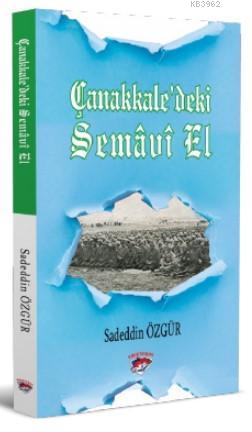 Çanakkale'deki Semavi Bir El | Sadeddin Özgür | Ergenekon Yayınları