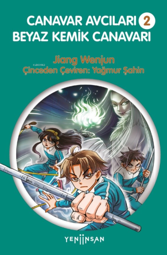 Canavar Avcıları -2 - Beyaz Kemik Canavarı | Jiang Wenjun | Yeni İnsan