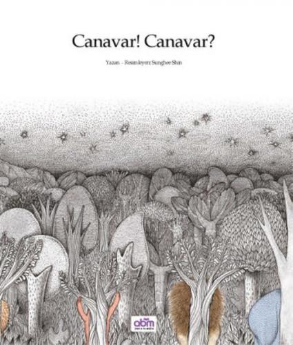 Canavar! Canavar? | Sunghee Shin | Abm Yayınevi