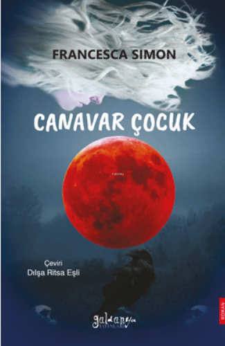 Canavar Çocuk | Francesca Simon | Güldünya Yayınları