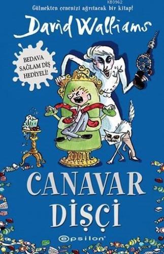 Canavar Dişçi | David Walliams | Epsilon Yayınevi