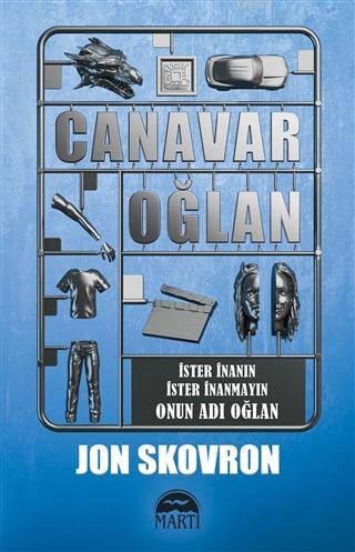 Canavar Oğlan | Jon Skovron | Martı Yayınları