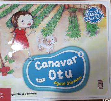 Canavar Otu; Öykü Çemberi - 2 | Aysel Gürmen | Timaş Çocuk