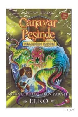 Canavar Peşinde 61 - Krallığın Kaderi Derinlerden Gelen Yaratık Elko |