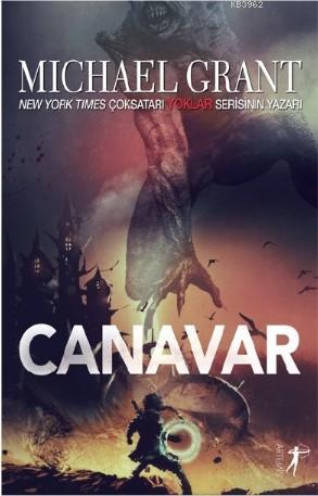 Canavar | Michael Grant | Artemis Yayınları