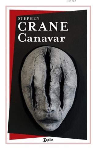 Canavar | Stephen Crane | Zeplin Kitap