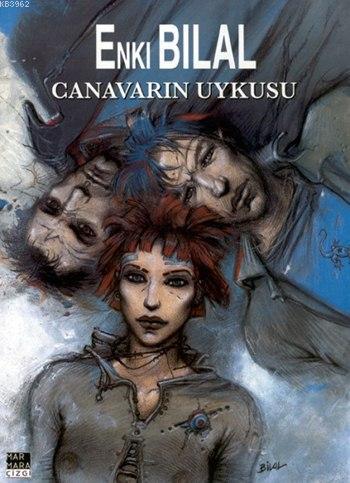 Canavarın Uykusu; Canavar Dörtlemesi 1. Kitap | Enki Bilal | Marmara Ç