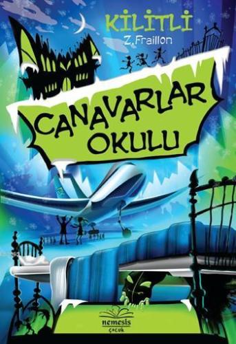 Canavarlar Okulu - Kilitli | Z. Fraillon | Nemesis Kitap