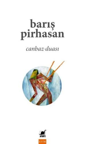 Canbaz Duası | Barış Pirhasan | Ayrıntı Yayınları