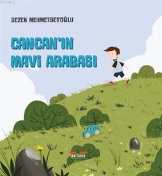 Cancan'ın Mavi Arabası | Sezen Mehmetbeyoğlu | Perseus Yayınevi