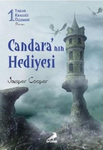 Candara'nın Hediyesi; Taşlar Krallığı Üçlemesi 1 | Jasper Cooper | Erd