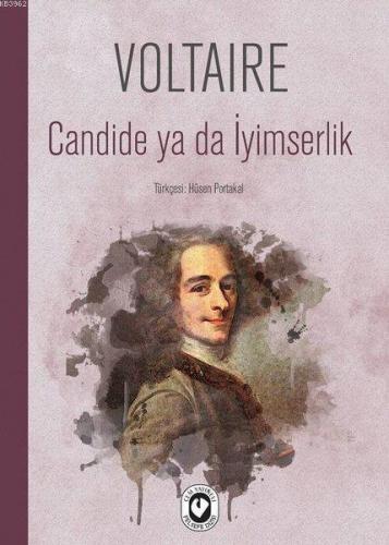 Candide ya da İyimserlik | Voltaire (François Marie Arouet Voltaire) |