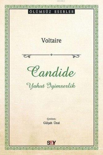 Candide - Yahut İyimserlik | Voltaire (François Marie Arouet Voltaire)