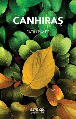 Canhıraş | Fatih Bayer | Artikel Yayıncılık