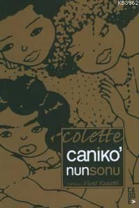 Caniko'nun Sonu | Colette | Cadde Yayınları