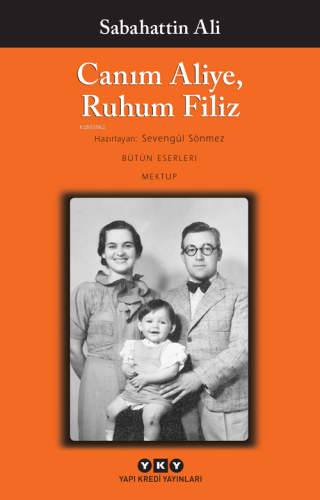 Canım Aliye, Ruhum Filiz | Sabahattin Ali | Yapı Kredi Yayınları ( YKY