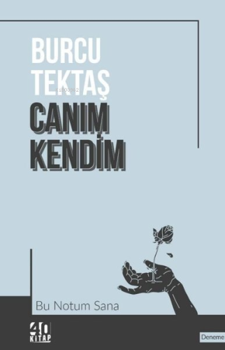 Canım Kendim - Bu Notum Sana | Burcu Tektaş | 40 Kitap