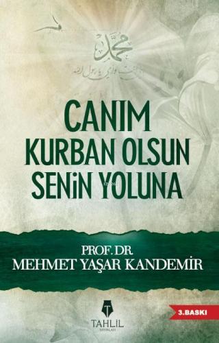 Canım Kurban Olsun Senin Yoluna | Mehmet Yaşar Kandemir | Tahlil Yayın