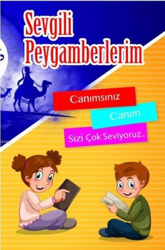 Canım Peygamberim 1. Cilt | Z. Yücel Çolak | İmam Rıza Dergahı Yayınla