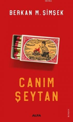 Canım Şeytan | Berkan M. Şimşek | Alfa Basım Yayım Dağıtım