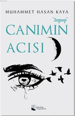 Canımın Acısı Zeynep | Muhammet Hasan Kaya | Karina Kitap