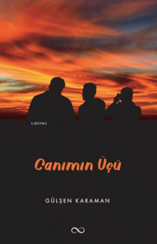 Canımın Üçü | Gülşen Karaman | Bengisu Yayınları