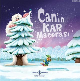 Can'ın Kar Macerası | Melanie Joyce | Türkiye İş Bankası Kültür Yayınl