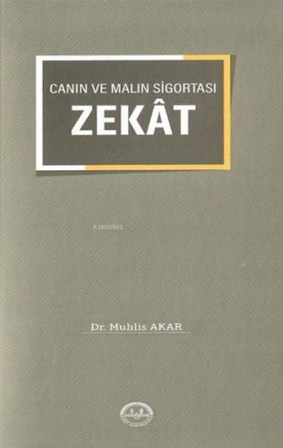 Canın ve Malın Sigortası "Zekat" | Muhlis Akar | Diyanet İşleri Başkan