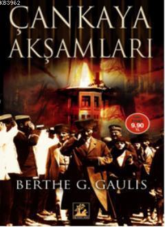 Çankaya Akşamları (Cep Boy) | Berte G. Gaulis | İlgi Kültür Sanat Yayı