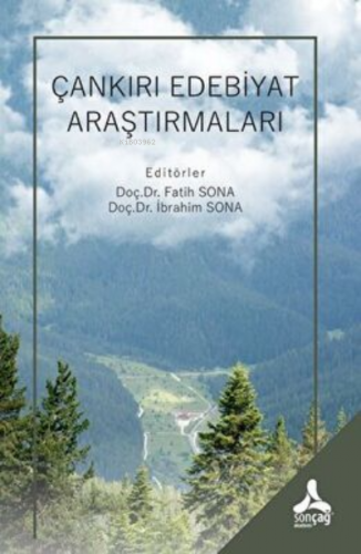 Çankırı Edebiyat Araştırmaları | Muhittin Eliaçık | Sonçağ Yayınları