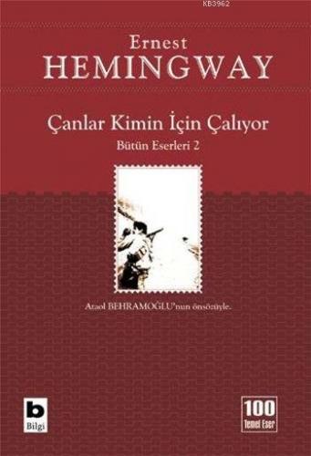 Çanlar Kimin İçin Çalıyor | Ernest Hemingway | Bilgi Yayınevi