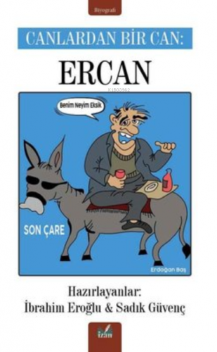 Canlardan Bir Can: Ercan | İbrahim Eroğlu | İzan Yayıncılık