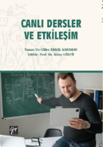 Canlı Dersler ve Etkileşim | Aslan Gülcü | Gazi Kitabevi