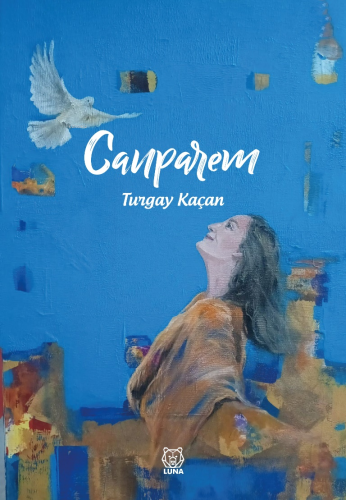 Canparem | Turgay Kaçan | Luna Yayınları