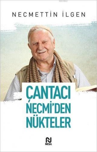 Çantacı Necmi'den Nükteler | Necmettin İlgen | Nesil Yayınları