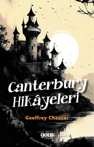 Canterbury Hikâyeleri | Geoffrey Chaucer | Gece Kitaplığı Yayınları