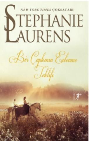 Çapkının Evlenme Teklifi | Stephanie Laurens | Artemis Yayınları