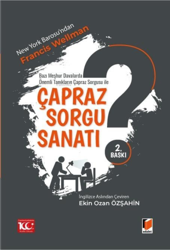 Çapraz Sorgu Sanatı | Francis Wellman | Adalet Yayınevi