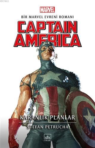 Captain America: Karanlık Planlar | Stefan Petrucha | İthaki Yayınları