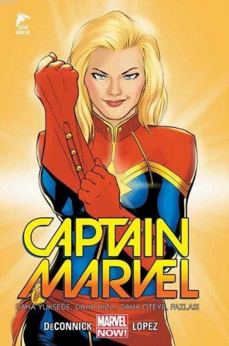 Captain Marvel Cilt 1 Daha Yükseğe, Daha Hızlı, Daha Öteye, Fazlası | 