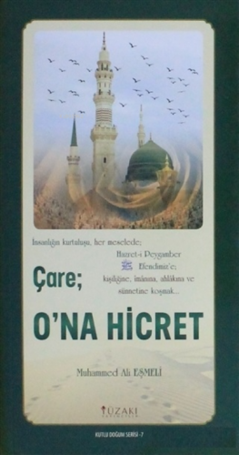 Çare: O'na Hicret - Kutlu Doğum Serisi 7 | Muhammed Ali Eşmeli | Yüzak