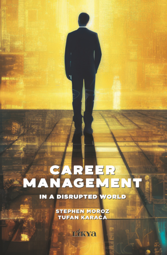 Career Management;In a Disrupted World | Tufan Karaca | Likya Kitap