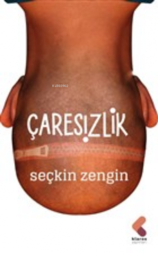 Çaresizlik | Seçkin Zengin | Klaros Yayınları