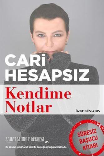 Cari Hesapsız; Kendime Notlar | Özge Günaydın | Kitapdostu Yayınları